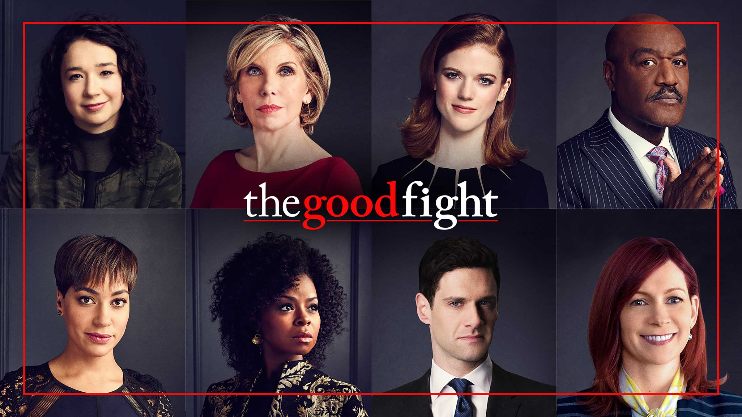 Specified cast is. The good Fight.